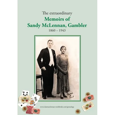 The extraordinary Memoirs of Sandy McLennan, Gambler