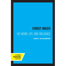 Ernst Mach: His Life, Work, and Influence