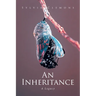 An Inheritance: A Legacy