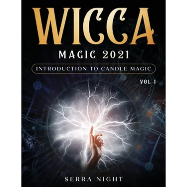 Wicca Magic 2021: Introduction To Candle Magic Volume 1