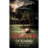 Death of a Hero: How it all began