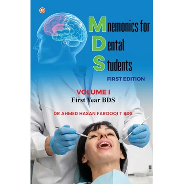 Mnemonics For Dental Students (MDS) Book Series Volume I