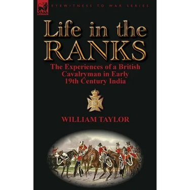 Life in the Ranks: The Experiences of a British Cavalryman in Early 19th Century India