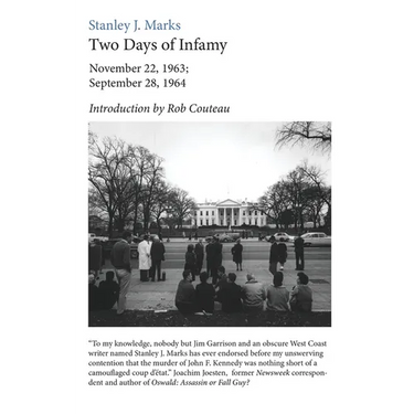Two Days of Infamy: November 22, 1963; September 28, 1964