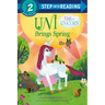Uni Brings Spring (Uni the Unicorn)