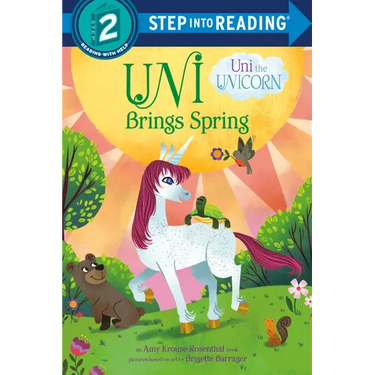 Uni Brings Spring (Uni the Unicorn)