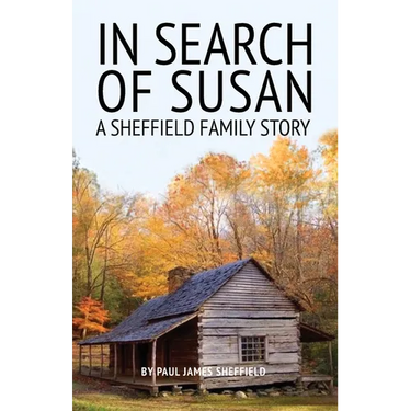 In Search of Susan: A Sheffield Family Story