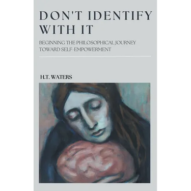 Don't Identify With It