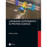 Landmark Experiments in Protein Science
