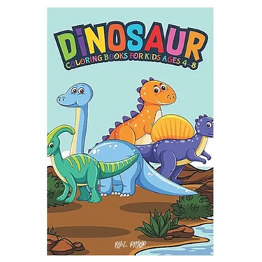 Dinosaur Coloring Books for Kids Ages 4-8: coloring books for kids 4-8 years old