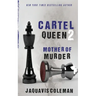 Cartel Queen 2: Mother of Murder