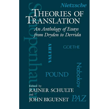 Theories of Translation: An Anthology of Essays from Dryden to Derrida