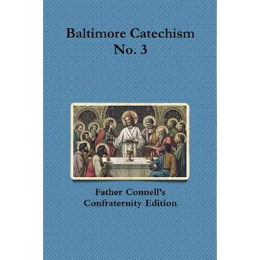 Baltimore Catechism No. 3