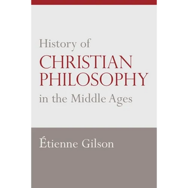 History of Christian Philosophy in the Middle Ages