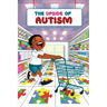 The Upside of Autism