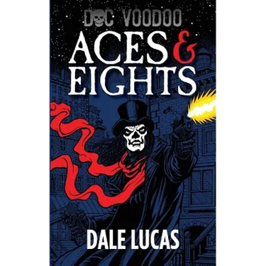 Doc Voodoo: Aces & Eights