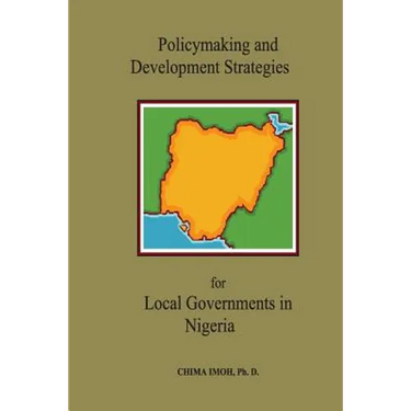 Policymaking and Development Strategies for Local Governments in Nigeria