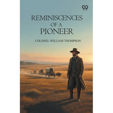 Reminiscences Of A Pioneer