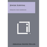 Jewish Survival: Sermons and Addresses