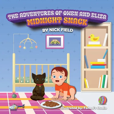 The Adventures of Owen and Eliza Midnight Snack