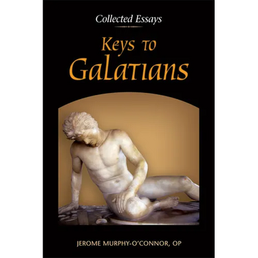 Keys to Galatians: Collected Essays