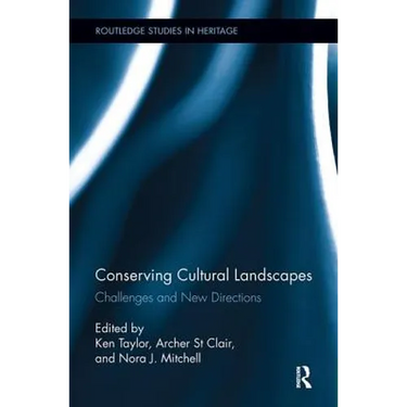 Conserving Cultural Landscapes: Challenges and New Directions