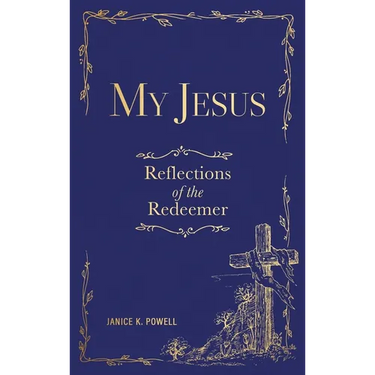 My Jesus: Reflections of the Redeemer