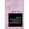 House Sanitation: A Manual for Housekeepers