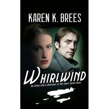 Whirlwind: The WWII Adventures of MI6 Agent Katrin Nissen