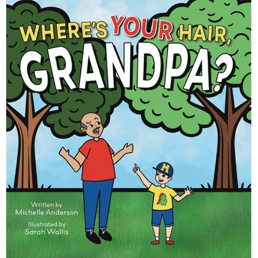 Where's Your Hair, Grandpa?