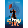 The Warrior of Life