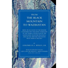 From the Black Mountain to Waziristan: Being an Account of the Border Countries and the More Turbulent of the Tribes Controlled by the North-West Fron