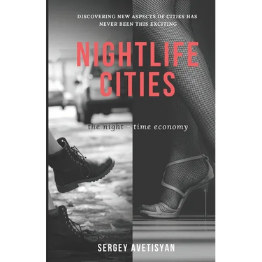 Nightlife Cities: the night-time economy