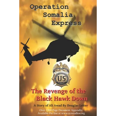 Operation Somalia Express: The Revenge of the Black Hawk Down