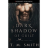 Dark Shadow of Guilt