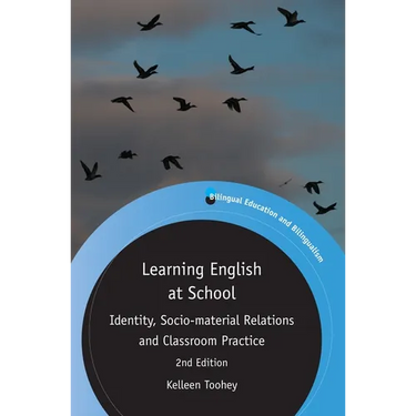 Learning English at School: Identity, Socio-Material Relations and Classroom Practice