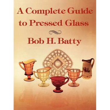A Complete Guide to Pressed Glass