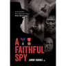 A Faithful Spy