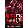 Bury Me A G 5: Young OG (The Prequel)