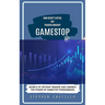 GameStop: How Reedit's Retail Day Traders Brought (Secrets of Options Trading and Harness the Power of GameStop Phenomenon)