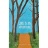 Life is an Adventure