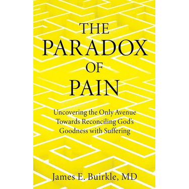 The Paradox of Pain: Uncovering the Only Avenue Towards Reconciling God's Goodness with Suffering