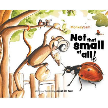 MonkeySam - Not that small at all!: A wondrous garden adventure.