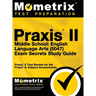 Praxis II Middle School English Language Arts (5047) Exam Secrets: Praxis II Test Review for the Praxis II: Subject Assessments