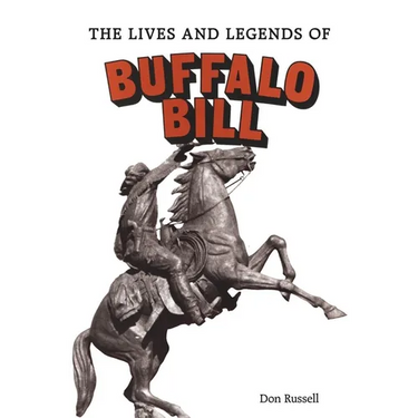 The Lives and Legends of Buffalo Bill: Native Peoples and Cattle Ranching in the American West