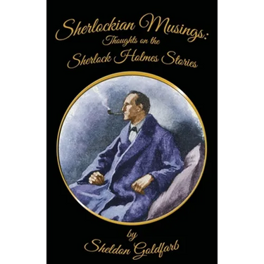 Sherlockian Musings: Thoughts on the Sherlock Holmes Stories