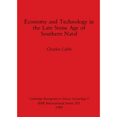 Economy and Technology in the Late Stone Age of Southern Natal