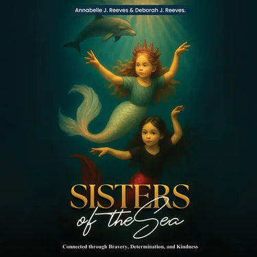 Sisters of the Sea: Connected Through Bravery, Determination, and Kindness