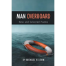 Man Overboard: New and Selected Poems