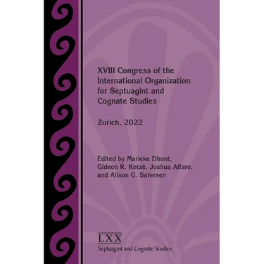 XVIII Congress of the International Organization for Septuagint and Cognate Studies: Zurich, 2022